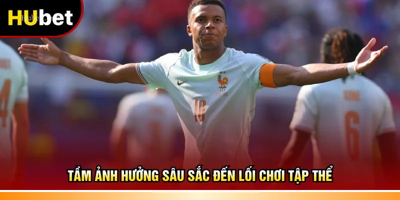 Tầm ảnh hưởng sâu sắc đến lối chơi tập thể